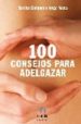 100 CONSEJOS PARA ADELGAZAR di ENRIQUEZ, TAREIXA  NAZRA, JORGE 