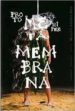 METAMEMBRANA: UN PROYECTO DE MARCELLI ANTUNEZ ROCA (INGLES-CATAL AN-ESPAOL) di VV.AA. 