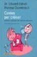 CONTES PER CREIXER de DOMENECH, MONTSERRAT  ESTIVILL, EDUARD 