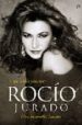 ROCIO JURADO: UNA BIOGRAFIA INTIMA de SOTO VIOLO, JUAN 