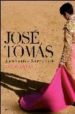 JOSE TOMAS: LUCES Y SOMBRAS: SANGRE Y TRIUNFO de VILLAN, JAVIER 