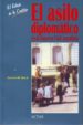 EL ASILO DIPLOMATICO EN LA GUERRA CIVIL ESPAOLA (EL ESTADO DE LA CUESTION, 8) di MORAL RONCAL, ANTONIO MANUEL 