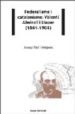 FEDERALISME I CATALANISME: VALENTI ALMIRALL (1841-1904) di VV.AA. 