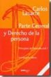 PRINCIPIOS DE DERECHO CIVIL, I. PARTE GENERAL Y DERECHO DE LA PWE RSONA (15 ED) de LASARTE ALVAREZ, CARLOS 