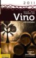 GUIA DEL TURISMO DEL VINO EN ESPAA (2011) (GUIAS TOURING) de ARJONA MOLINA, RAFAEL 