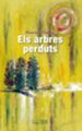 ELS ARBRES PERDUTS di PASCUAL, FRANCESC 