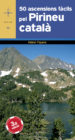 50 ASCENSIONS FACILS PER PIRINEU CATALA di FIGUERA, MANEL 
