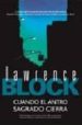 CUANDO EL ANTRO SAGRADO CIERRA de BLOCK, LAWRENCE 