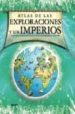 ATLAS DE LAS EXPLORACIONES Y LOS IMPERIOS de ADAMS, SIMON 