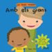 AMB ELS GRANS (BONES MANERES) di GEIS, PATRICIA 