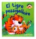 EL TIGRE PESSIGOLLAIRE de TICKLE, JACK 