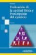 EVALUACION DE LA APTITUD FISICA Y PRESCRIPCION DEL EJERCICIO (5 ED.) di HEYWARD, VIVIAN H. 