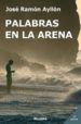 PALABRAS EN LA ARENA de AYLLON VEGA, JOSE RAMON 