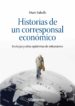 HISTORIAS DE UN CORRESPONSAL ECONOMICO de SABALLS, MARTI 