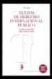 TEXTOS DE DERECHO INTERNACIONAL PUBLICO de LOPEZ MARTIN, ANA GEMMA 