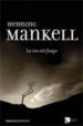 LA IRA DEL FUEGO de MANKELL, HENNING 