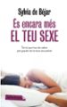 ES ENCARA MES EL TEU SEXE di BEJAR, SYLVIA DE 