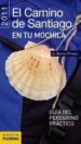 EL CAMINO DE SANTIAGO EN TU MOCHILA 2011: GUIA DEL PEREGRINO PRAC TICO (GUIAS SINGULARES) de POMBO RODRIGUEZ, ANTON 