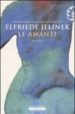 LE AMANTI de JELINEK, ELFRIEDE 