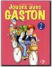 JOUONS AVEC GASTON 2 de CHALLIER, H.  APICELLA, M.A. 