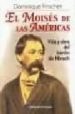 EL MOISES DE LAS AMERICAS: VIDA Y OBRA DEL BARON DE HIRSCH di FRISCHER, DOMINIQUE 