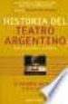 HISTORIA DEL TEATRO ARGENTINO EN BUENOS AIRES (VOL. II): LA EMANC IPACION CULTURAL (1884-1930) di PELLETTIERI, OSVALDO 