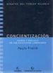 CONCIENTIZACION: TEORIA Y PRACTICA DE UNA EDUCACION LIBERADORA di FREIRE, PAULO 