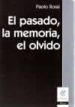 EL PASADO, LA MEMORIA, EL OLVIDO: OCHO ENSAYOS DE HISTORIA DE LAS IDEAS de ROSSI, PAOLO 