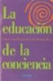 LA EDUCACION DE LA CONCIENCIA: EL PUENTE HACIA LA LIBERTAD di VV.AA. 