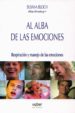 AL ALBA DE LAS EMOCIONES: RESPIRACION Y MANEJO DE LAS EMOCIONES di BLOCH, SUSANA 