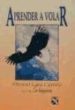 APRENDER A VOLAR di CASTILLA, ALFONSO LARA 