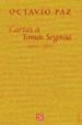 CARTAS A TOMAS SEGOVIA (1957-1985) de PAZ, OCTAVIO 
