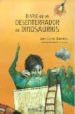 DIARIO DE UN DESENTERRADOR DE DINOSAURIOS di QUEZADAS, JUAN CARLOS 