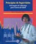 PRINCIPIOS DE SUPERVISION: ESTRATEGIAS DE LIDERAZGO PARA CENTROS DE SALUD di NINEMEIER, JACK D. 