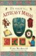 UN VIAJE A AZTECAS Y MAYAS di MACDONALD, FIONA 