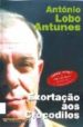 EXORTAAO AOS CROCODILOS de LOBO ANTUNES, ANTONIO 