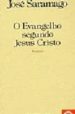 O EVANGELHO SEGUNDO JESUS CRISTO di SARAMAGO, JOSE 