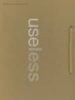 UTTERUBBISH A COLLECTION OF USELESS IDEAS de TAN, JACKSON 