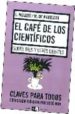 EL CAFE DE LOS CIENTIFICOS: SOBRE DIOS Y OTROS DEBATES de MOLEDO, LEONARDO  AMBROSIO, MARTIN DE 