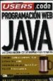 PROGRAMACION WEB JAVA: LA COMBINACION DE LO SIMPLE Y LO POTENTE di MARTINEZ QUIJANO, ANDRES 