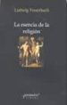 LA ESENCIA DE LA RELIGION di FEUERBACH, LUDWIG 