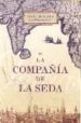 LA COMPAIA DE LA SEDA de LISS, DAVID 