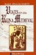 VIAJES CON UNA REINA MEDIEVAL di SIMETI, MARY TAYLOR 