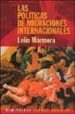 LAS POLITICAS DE MIGRACIONES INTERNACIONALES di MARMORA, LELIO 