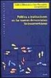POLITICA E INSTITUCIONES EN LAS NUEVAS DEMOCRACIAS LATINOAMERICAN di CHERESKY, ISIDORO  POUSADELA, INES 
