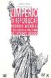 IMPERIO O REPUBLICA? PODERIO MUNDIAL Y DECADENCIA NACIONAL DE ES TADOS UNIDOS di PETRAS, JAMES  MORLEY, MORRIS 