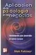 APLICACION DE LA PSICOLOGIA EN LOS NEGOCIOS de PARKINSON, MARK 