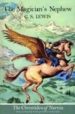 THE MAGICIAN S NEPHEW THE CHRONICLES OF NARNIA, VOL. 1 de LEWIS, C.S. 