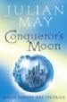 CONQUEROR'S MOON: THE BOREAL MOON TALE BOOK ONE de MAY, JULIAN 