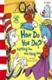 DR. SEUSS: THE CAT IN THE CAT: HOW DO YOU DO? BY THE THING ONE AN D THING TWO di SEUSS 